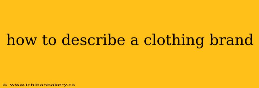 how to describe a clothing brand