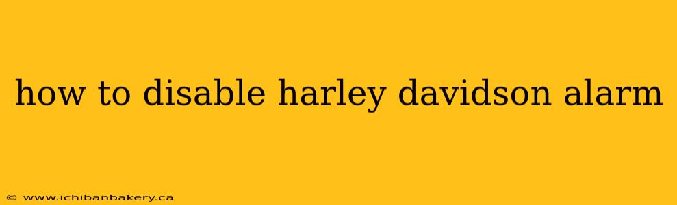 how to disable harley davidson alarm