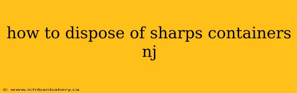 how to dispose of sharps containers nj