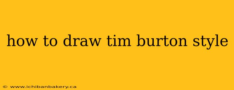 how to draw tim burton style