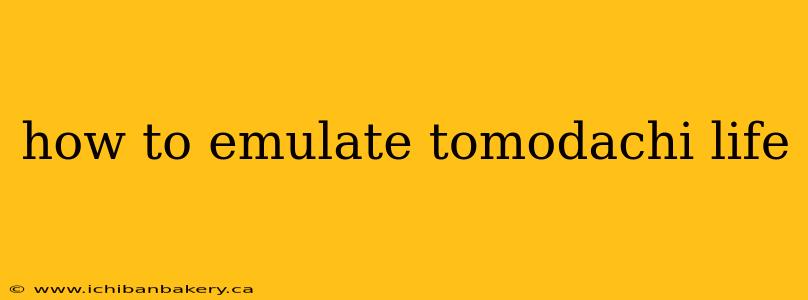 how to emulate tomodachi life