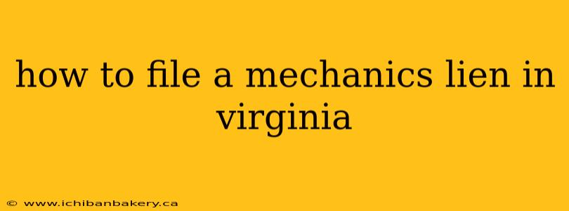 how to file a mechanics lien in virginia