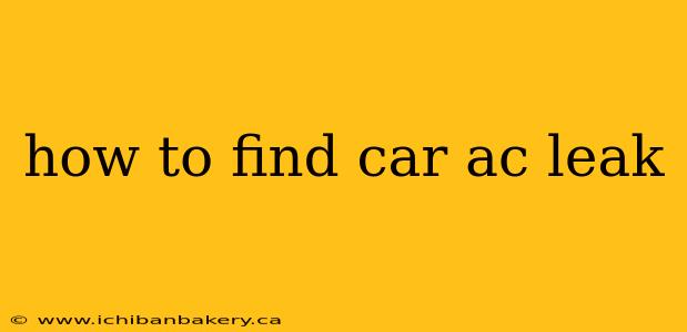 how to find car ac leak