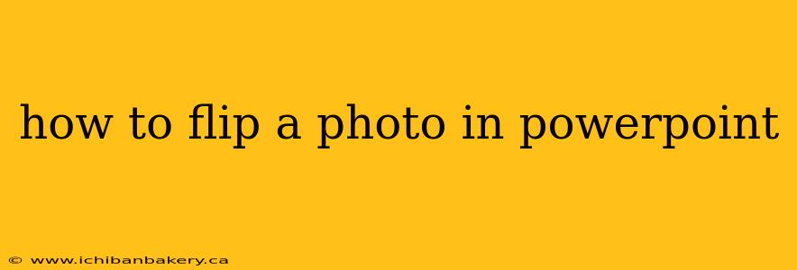 how to flip a photo in powerpoint