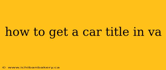 how to get a car title in va