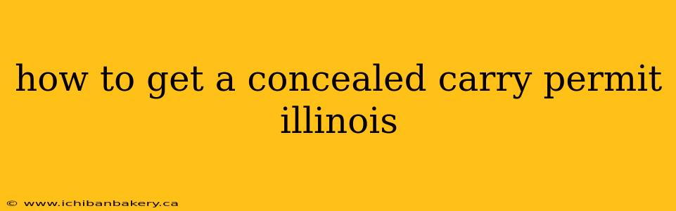 how to get a concealed carry permit illinois