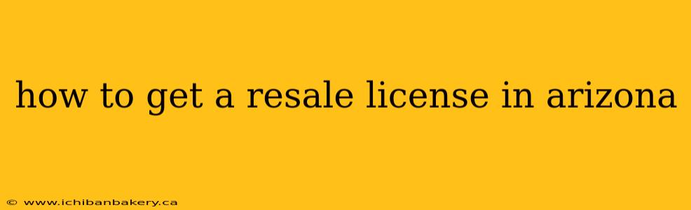 how to get a resale license in arizona