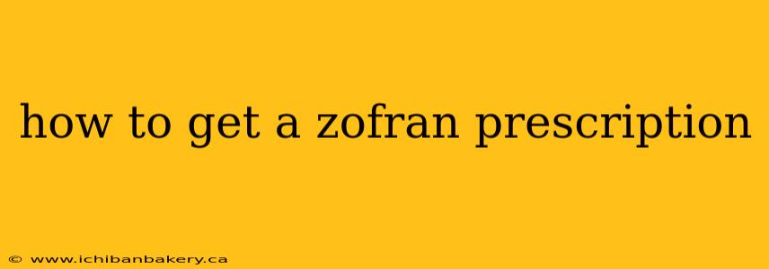 how to get a zofran prescription