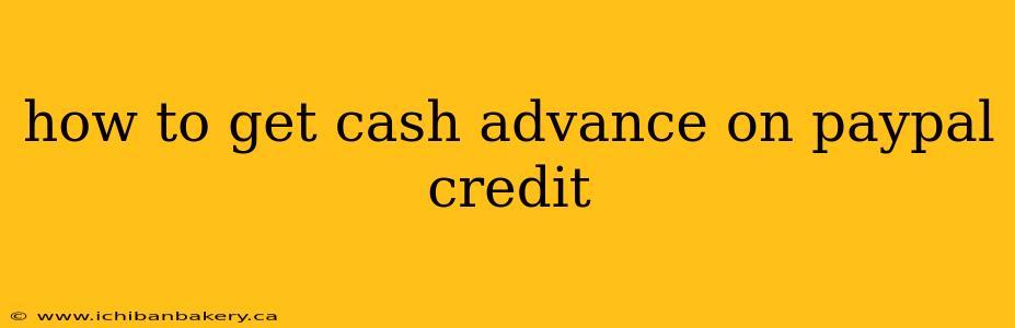 how to get cash advance on paypal credit