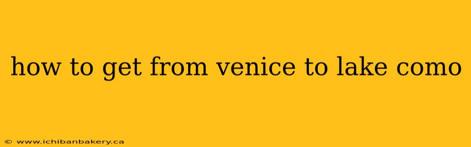 how to get from venice to lake como