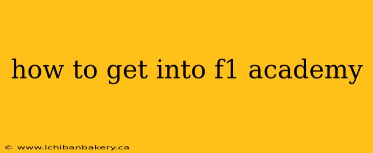 how to get into f1 academy