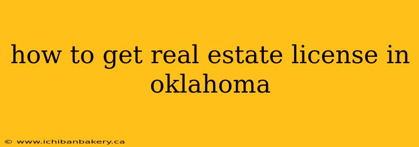 how to get real estate license in oklahoma