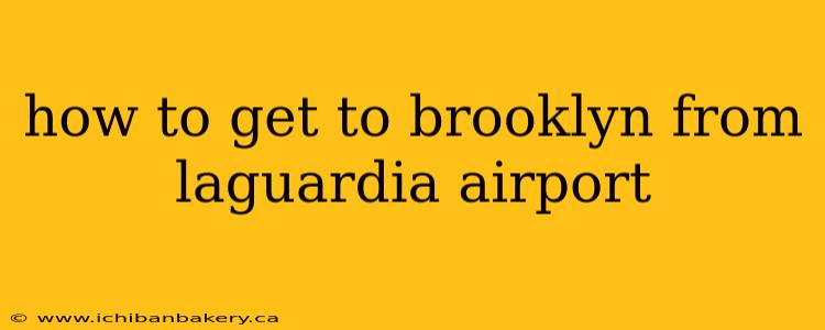 how to get to brooklyn from laguardia airport