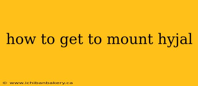 how to get to mount hyjal