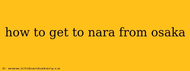 how to get to nara from osaka