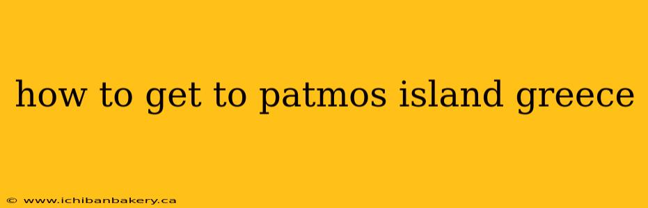 how to get to patmos island greece