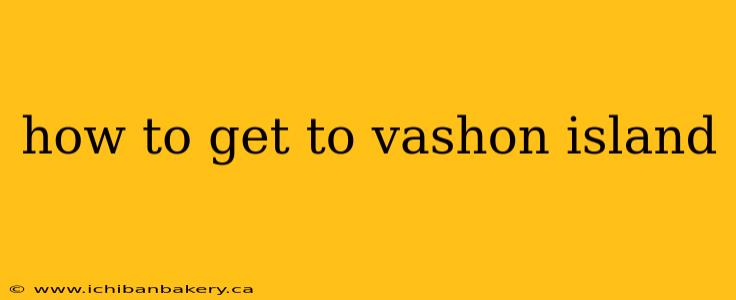 how to get to vashon island