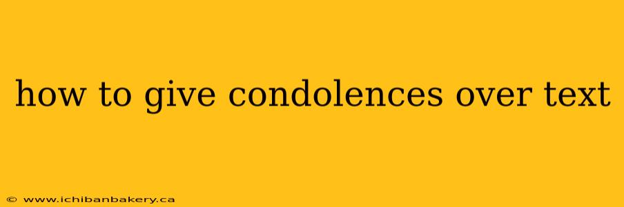 how to give condolences over text