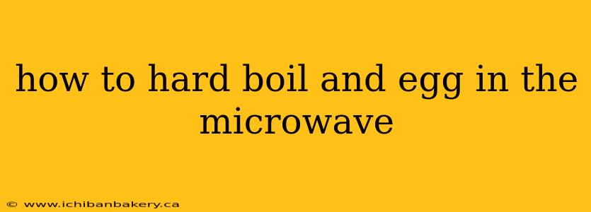 how to hard boil and egg in the microwave