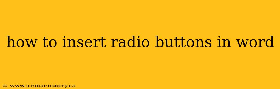 how to insert radio buttons in word