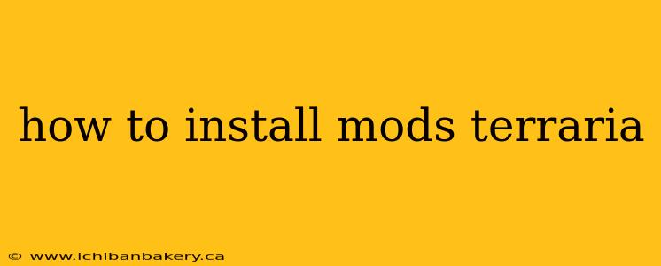 how to install mods terraria