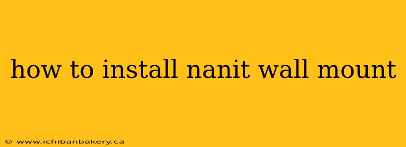 how to install nanit wall mount