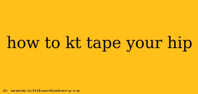 how to kt tape your hip