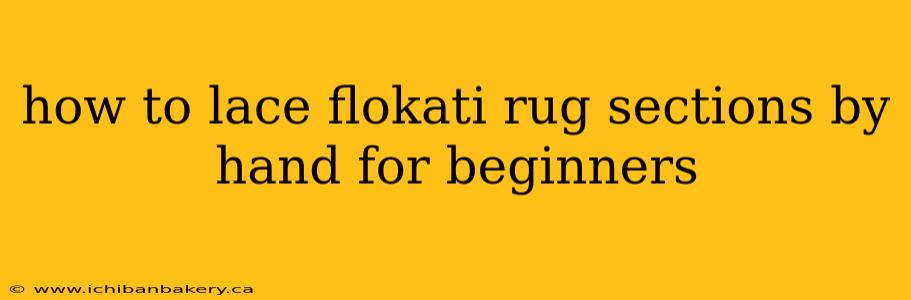 how to lace flokati rug sections by hand for beginners