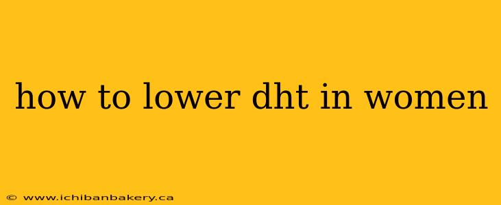 how to lower dht in women
