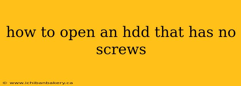 how to open an hdd that has no screws