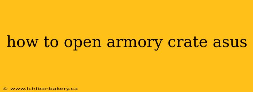 how to open armory crate asus