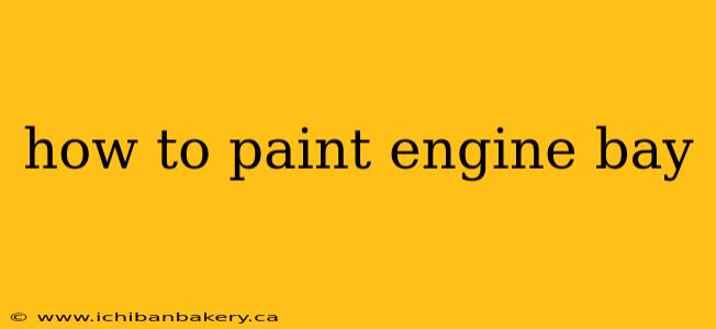 how to paint engine bay