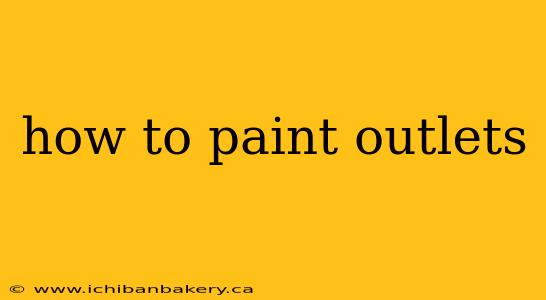 how to paint outlets