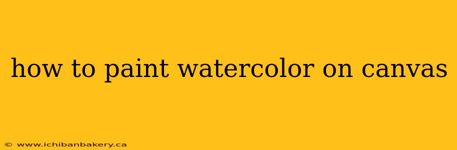 how to paint watercolor on canvas