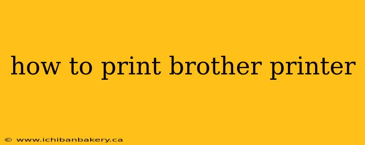 how to print brother printer
