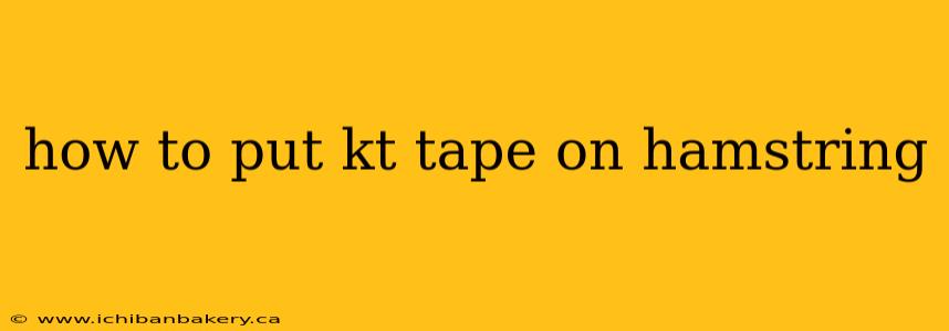 how to put kt tape on hamstring