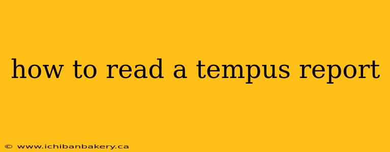 how to read a tempus report
