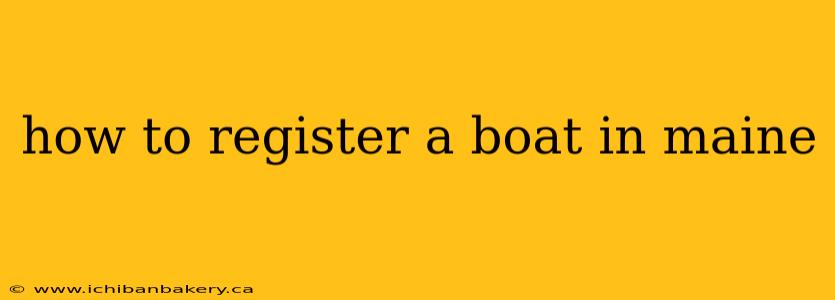 how to register a boat in maine