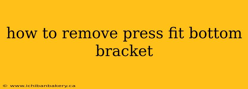 how to remove press fit bottom bracket