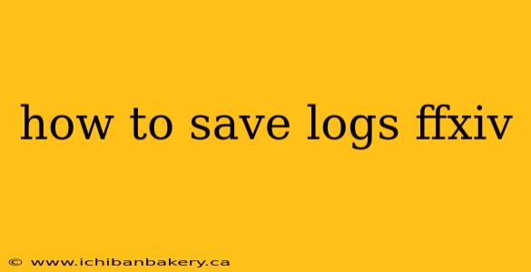 how to save logs ffxiv
