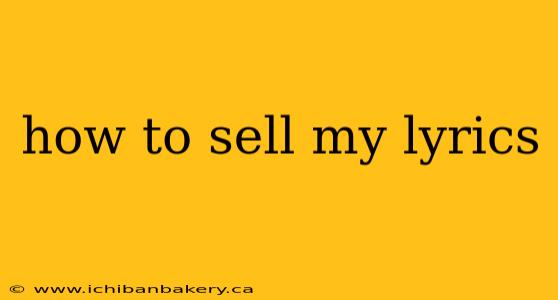 how to sell my lyrics