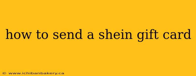 how to send a shein gift card