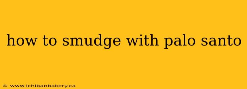 how to smudge with palo santo