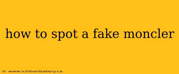 how to spot a fake moncler