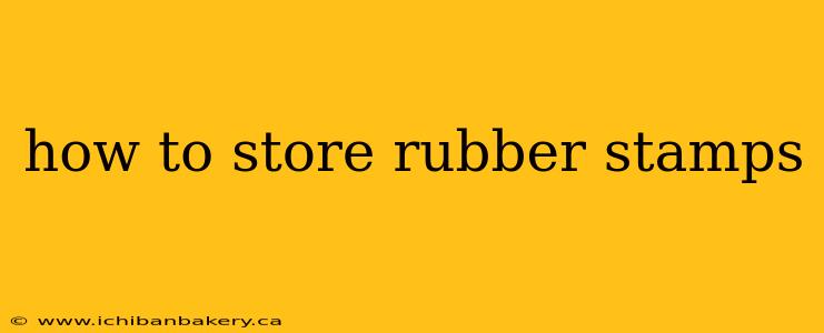 how to store rubber stamps