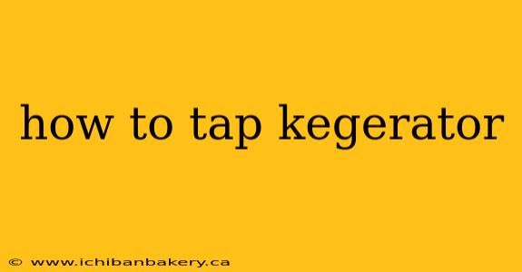 how to tap kegerator