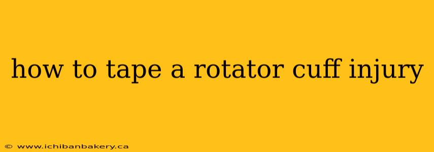 how to tape a rotator cuff injury