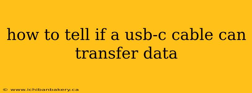 how to tell if a usb-c cable can transfer data