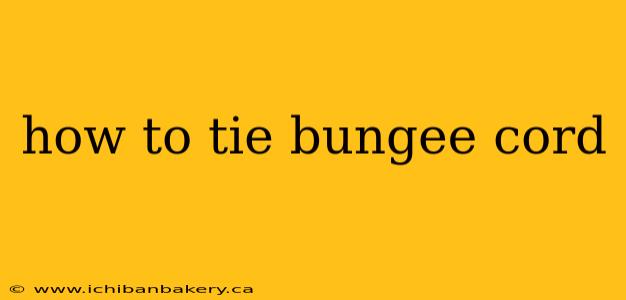 how to tie bungee cord