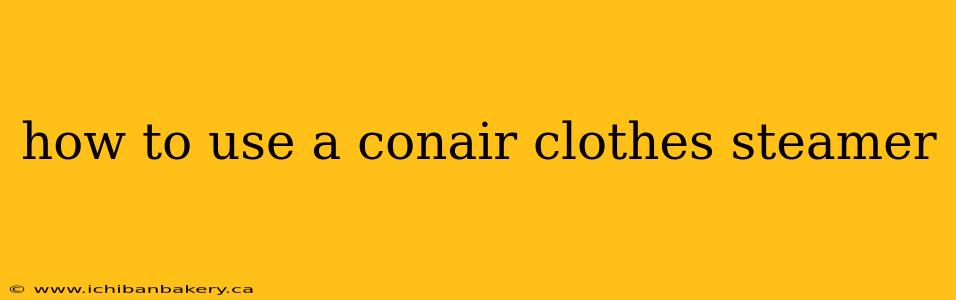 how to use a conair clothes steamer